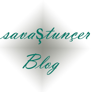 Savaş TUNÇER BLOG